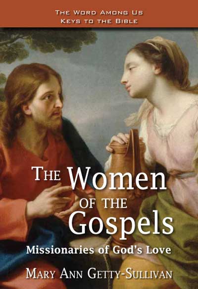 No Shrinking Violets: A new book profiles lesser-known women of the Gospels. by Woodeene Koenig-Bricker