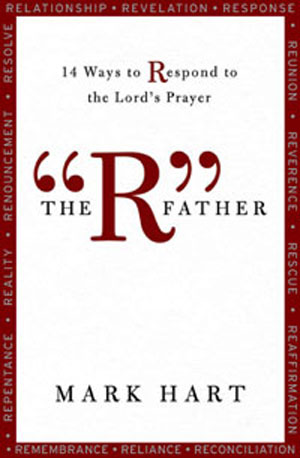 “R” You Ready?: A new book on the Lord’s Prayer helps bring us closer to God. by Bob Horning