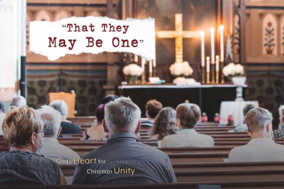“That They May Be One”: God’s Heart for Christian Unity by Dorothy Garrity Ranaghan