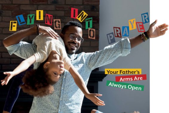 Flying into Prayer: Your Father’s Arms Are Always Open by Leonard J. DeLorenzo