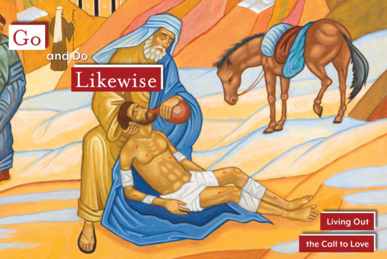 Go and Do Likewise: Living Out the Call to Love by Deacon Greg Kandra