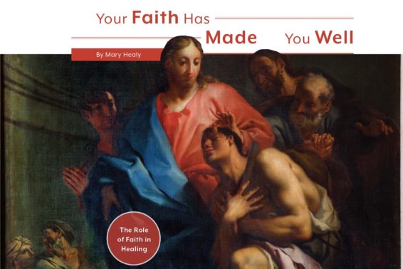 Your Faith Has Made You Well: The Role of Faith in Healing by Mary Healy
