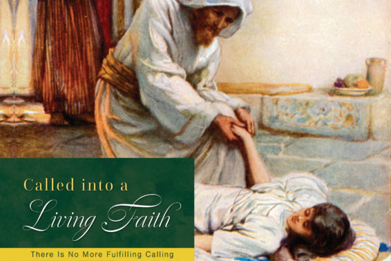 Called Into a Living Faith: There Is No More Fulfilling Calling by Leo Zanchettin