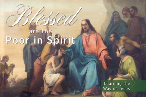 Blessed Are the Poor in Spirit: Learning the Way of Jesus by Fr. Jacques Philippe