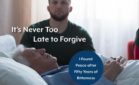 It’s Never Too Late to Forgive