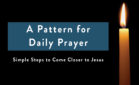 A Pattern for Daily Prayer